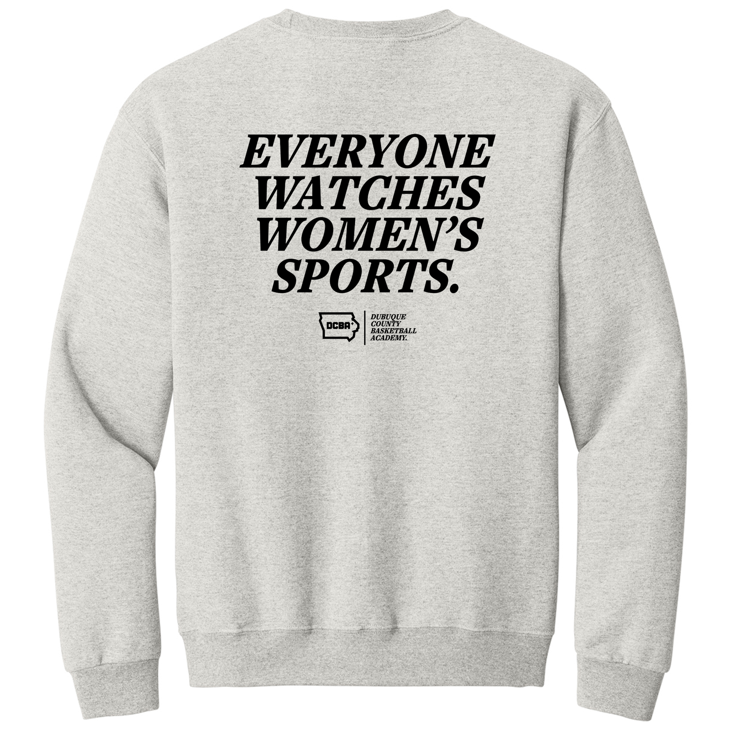Everyone Watches Crewneck